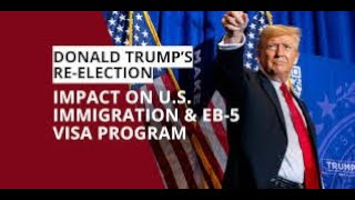 Implication Of Trump Presidency on EB 5 Visa Program