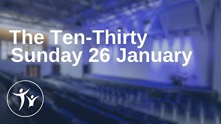 Sunday 26 January The Ten- Thirty