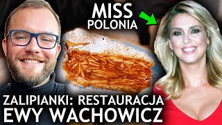 RESTAURACJA MISS POLONIA Ewy Wachowicz - Zalipianki! [Ewa Wachowicz: szalotka i maczanka krakowska]
