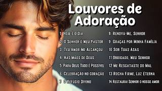 LOUVORES DE ADORAÇÃO 2025  As Melhores Músicas Gospel Mais Tocadas de Adoração ao Senhor 🙏🙏