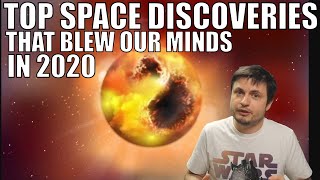 Most Important Space Discoveries and Experiments of 2020