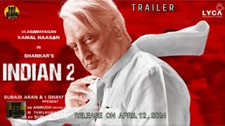 Indian 2 - Trailer | Kamal Haasan Shankar | Anirudh | Subaskaran | Lyca| Red Gian