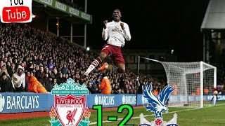 Liverpool vs Crystal Palace 1-2 [All Goals&Highlights HD]