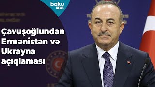 Çavuşoğlu: Ermənistan özünə və tarixinə güvənmir - Baku TV