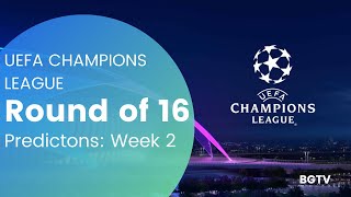 UEFA Champions League Round of 16 Predictions: Week 2