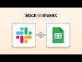 Easily Connect Slack to Google Sheets With This Zapier Integration Tutorial!