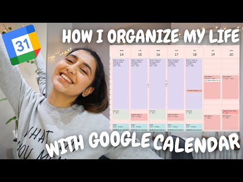CREATE A WORK-LIFE BALANCE Organize my Google Calendar How I plan and organize my life