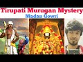 Tirupati Murugan Mystery | Tamil | Madan Gowri | Temple