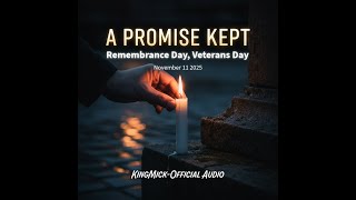 A Promise Kept: A Timeless Tribute to Sacrifice & Legacy | Remembrance Day 2025