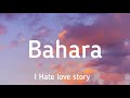 Bahara (Lyrics) - Shreya Ghoshal and Sona Mohapatra