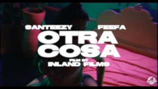 Santeezy - Otra Cosa ft. FEEFA