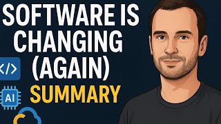 Software is changing again Summary by Andrej Karpathy