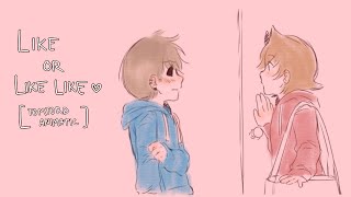 [Like or Like Like] || Tomtord animatic