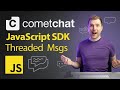 Threaded Messages in CometChat JavaScript SDK