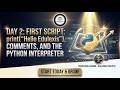 Day 2: Your First Python Script, Comments & The Interpreter | Python Mastery Series🚀🐍 |  EDULEXIS |