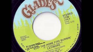 Latimore - Keep The Home Fire Burnin' (KRM Extended Edit)