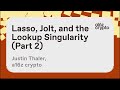 Lasso, Jolt, and the Lookup Singularity, Part II with Justin Thaler | a16z crypto research talks