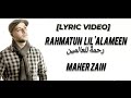 Maher Zain - Rahmatun Lil 'Alameen [Lyric Video]