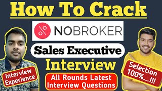 How To Crack NoBroker Sales Executive Interview ? NoBroker Interview Questions And Answers