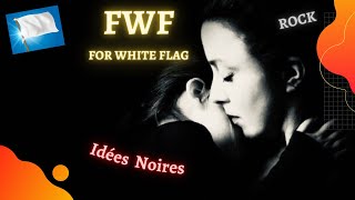 FWF - Idées Noires - Rock Indépendant Francais - Contre L'inceste D'un Père