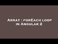Array : forEach loop in Angular 2