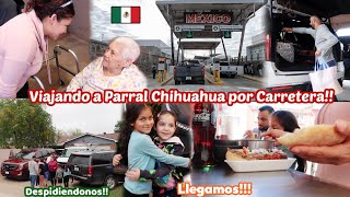 Viajando a Chihuahua Mexico por Carretera🇲🇽+Volví a ver a mi Abuelita🥰+Comiendo los Famosos Lonches🤤