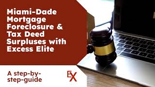 The SECRET to Finding Miami-Dade Foreclosure Surpluses in Minutes
