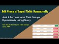 Add / Remove Group of Input Fields Dynamically using jQuery