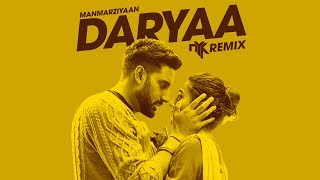 Daryaa (Manmarziyaan) - DJ NYK Remix | Ammy Virk & Shahid Mallya | Amit Trivedi | Abhishek, Taapsee