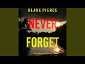 Chapter 22.6 & Chapter 23.1 - Never Forget (A May Moore Suspense Thriller—Book 8)