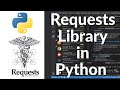 How to Use the Requests Library in Python | HTTP Requests Tutorial