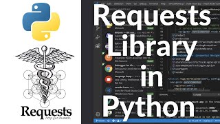 How to Use the Requests Library in Python | HTTP Requests Tutorial