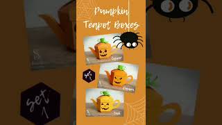 Pumpkin Teapot Boxes! 🎃 #pumpkins #trickortreating #halloweendecor #svgcutfiles #pumpkinparty