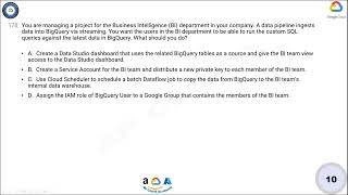 Q178. You are managing a project for the Business Intelligence (BI) department in your company. A