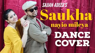 Saukha Nayio Mileya (Dance Cover) | Sajjan Adeeb | New Punjabi Songs 2021 | freedom2dance