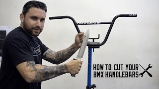 HOW TO CUT YOUR BMX HANDLEBARS