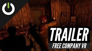 Free Company VR trailer (Pomshine Games) PC VR