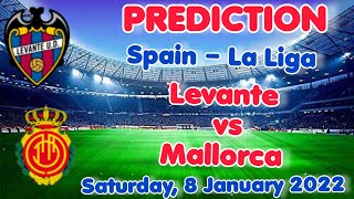 Levante vs Mallorca Prediction & Match Preview - LeagueLane Football 22/01/08