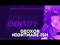 Geoxor - Nightmare-ish [Remake]
