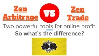 Zen Arbitrage vs Zen Trade: What's the difference?