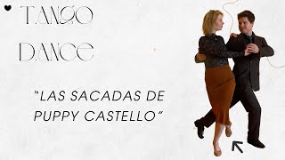 The Sacadas Of Puppy Castello / Tango Dance After Class