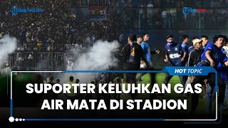 Kesaksian Suporter Arema FC soal Tembakan Gas Air Mata Susah Napas Baik di Dalam atau Luar Stadion