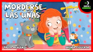 Morderse Las Uñas | Paula Merlan | Cuentos Para Dormir En Español Asombrosos Infantiles