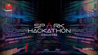 HUAWEI CLOUD Spark Hackathon Singapore 2022 Event Highlights