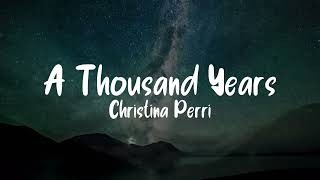 A Thousand Years - Christina Perri (Lyrics) | Hbeatstudio