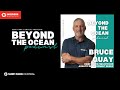 Beyond the Ocean Podcast Episode 16 - Bruce Quay, COO of @aquaticgroup