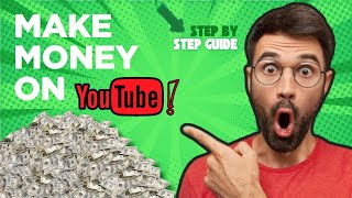 How to Make Money on YouTube: Step-by-Step Guide!