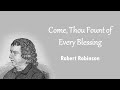 Come, Thou Fount of Every Blessing