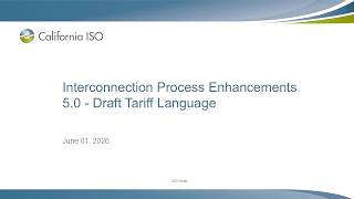 Jun 01, 2026 - Interconnection Process Enhancements 5.0 - Draft Tariff Language
