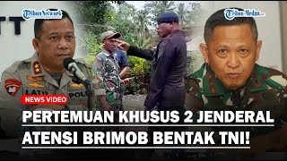 Dua Jenderal TNI-Polri Turun Atensi Kasus Brimob Bentak Babinsa Saat Berantas Tambang Emas Ilegal!